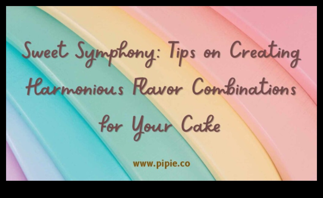 סימפוניה מתוקה: הרמוניזציה של טעמים באפייה מענגת